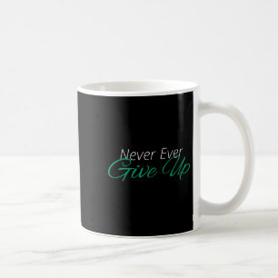 Nie wieder auf Motivierend Inspiration verzichten Kaffeetasse