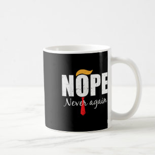 Nie wieder lustige Trump-Haare 3 Kaffeetasse