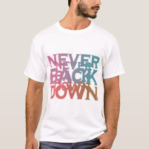 Nie wieder nach unten T-Shirt
