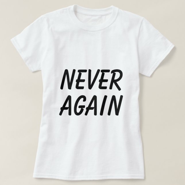 Nie wieder Typografie Slogan T-Shirt (Design vorne)