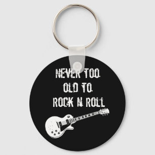 Nie zu alt zum Rock'n'Roll (dunkel) Schlüsselanhänger