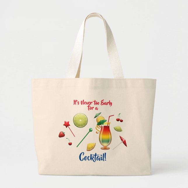 Nie zu früh immer Zeit für einen Fruchtcocktail Jumbo Stoffbeutel (Vorne)