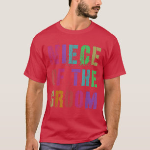 NIECE DES GROOM Brautparty Familienfreunde T-Shirt
