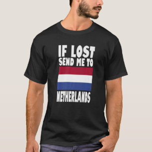 Niederlande Flaggendesign Wenn verloren geht schic T-Shirt