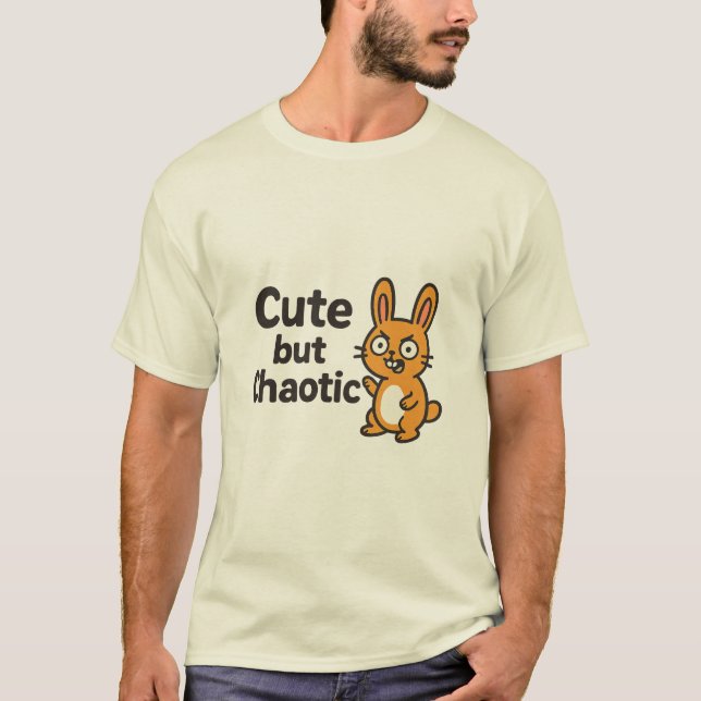 Niedlich, aber chaotisch - Funny & Adorotic Design T-Shirt (Vorderseite)