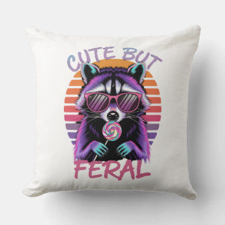 Niedlich aber Feral | Funny Throw Kissen für Wild 