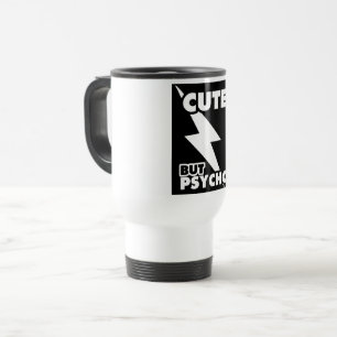 Niedlich aber Psycho Reisebecher