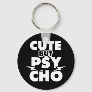 Niedlich aber Psycho Schlüsselanhänger