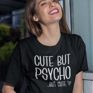 Niedlich aber Psycho T-Shirt