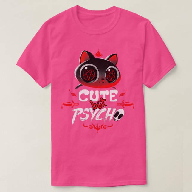 Niedlich aber Psycho T-Shirt (Design vorne)