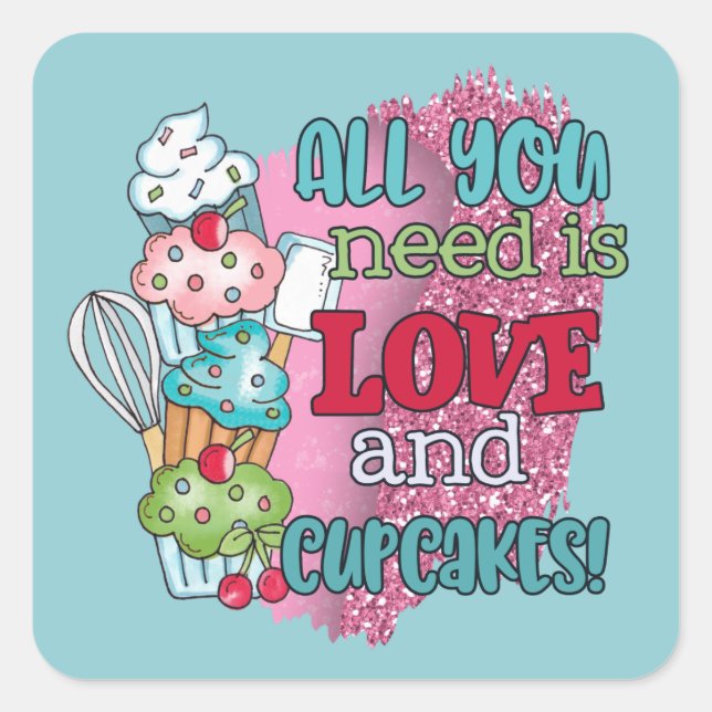 Niedlich alle brauchen Liebe cupcakes Wortart Quadratischer Aufkleber (Vorderseite)