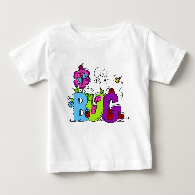 Niedlich als Bug Baby T-shirt (Vorderseite)