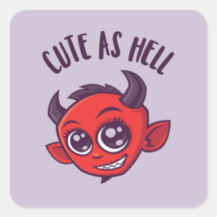 Niedlich als Hell Devil mit dunklem Text Quadratischer Aufkleber