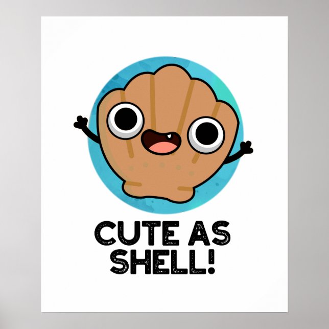 Niedlich als Muschel Funny Seashell Puff Poster (Vorne)