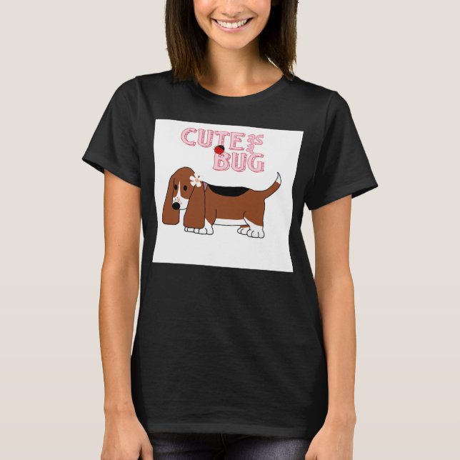 Niedlich als T-Shirt der Wanzen-Frauen (Vorderseite)