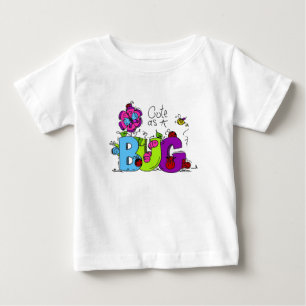Niedlich als Wanze Baby T-shirt