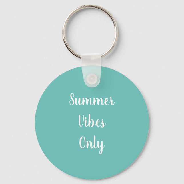 Niedlich Aquamarin mit Summer Vibes nur mit White  Schlüsselanhänger (Vorderseite)