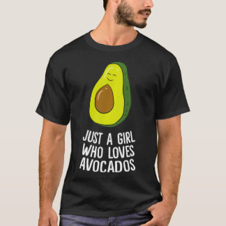 Niedlich Avocado Nur ein Mädchen, das Avocados Lie T-Shirt