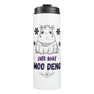 Niedlich Baby Moo Deng T - Shirt Thermosbecher
