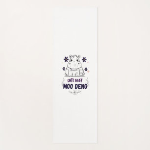 Niedlich Baby Moo Deng T - Shirt Yogamatte