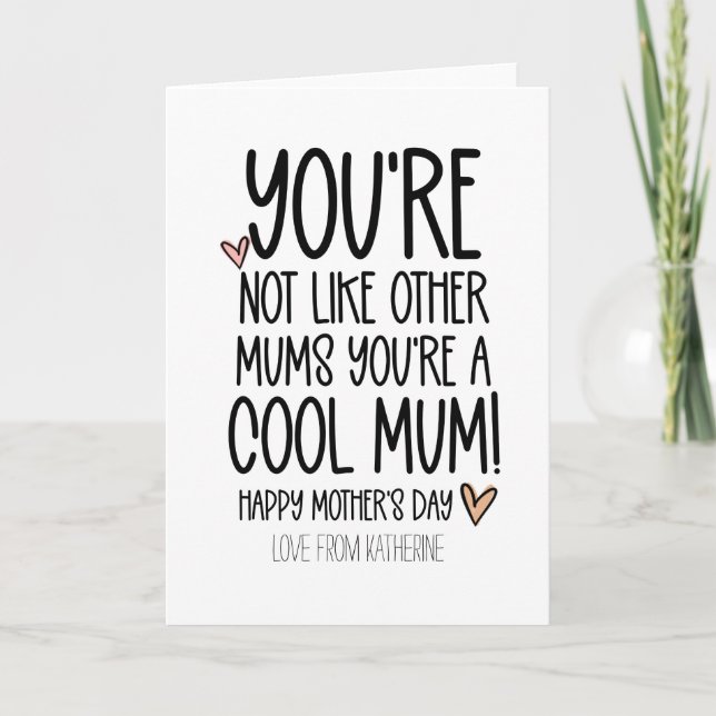 Niedlich bist du ein Cooler Mama Funny Mthers Day Karte (Vorderseite)