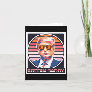 Niedlich Bitcoin Daddy Trump Crypto King Internet Karte