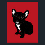 Niedlich Brindle Frenchie Puppy Poster<br><div class="desc">Ein origineller zeichn eines niedlichen Brindle French Bulldog Welpen</div>