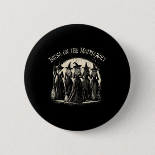 Niedlich bringen Sie die Matriarchie Halloween Kam Button