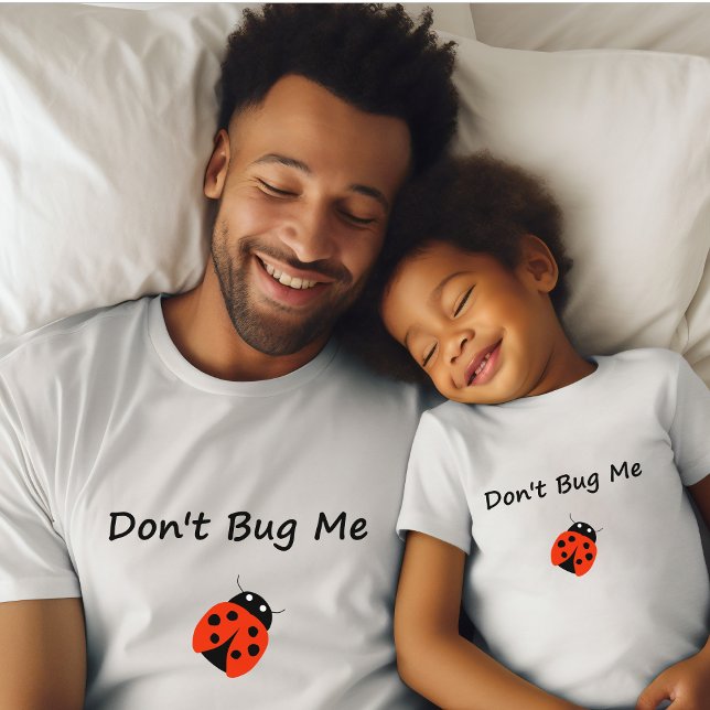 Niedlich Bug mir keine Lady Bug Color T-Shirt (Von Creator hochgeladen)