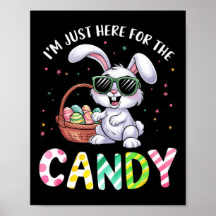 Niedlich Bunny Ich bin gerade hier für Candy Funny Poster