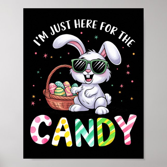 Niedlich Bunny Ich bin gerade hier für Candy Funny Poster (Vorne)