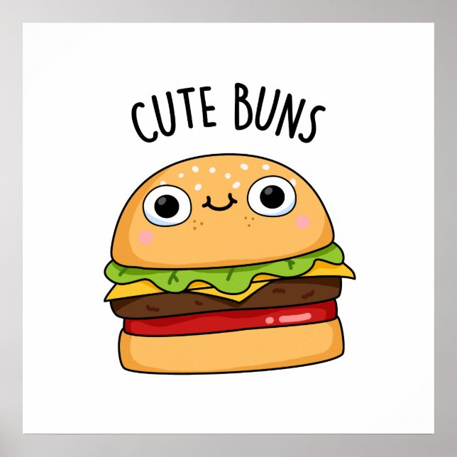 Niedlich Buns Funny Burger Bun Pun Poster (Vorne)
