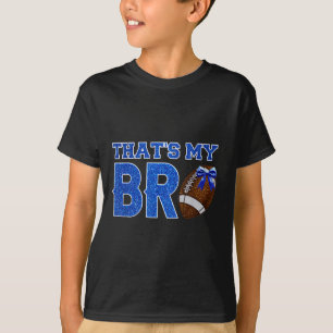 Niedlich, dass mein Bro Fußball jubelt Schwester B T-Shirt