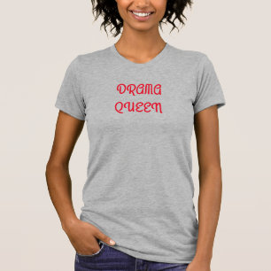 Niedlich Diva Drama Queen Tshirt