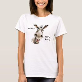 Niedlich Donkey Sprichwort Hallo, wie geht es dir. T-Shirt