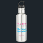 Niedlich Doula Superhero Edelstahlflasche<br><div class="desc">Ein wunderschönes,  individuelles Doula-Flaschengeschenk,  in dem es heißt,  ich bin Doula,  Was ist deine Supermacht? Dieses niedliche Geschenk zeigt rosa und aquamarine Schrift mit einem silbernen blüh für einen extra bequemen Flair für einen natürlichen Helfer bei der Geburt.</div>