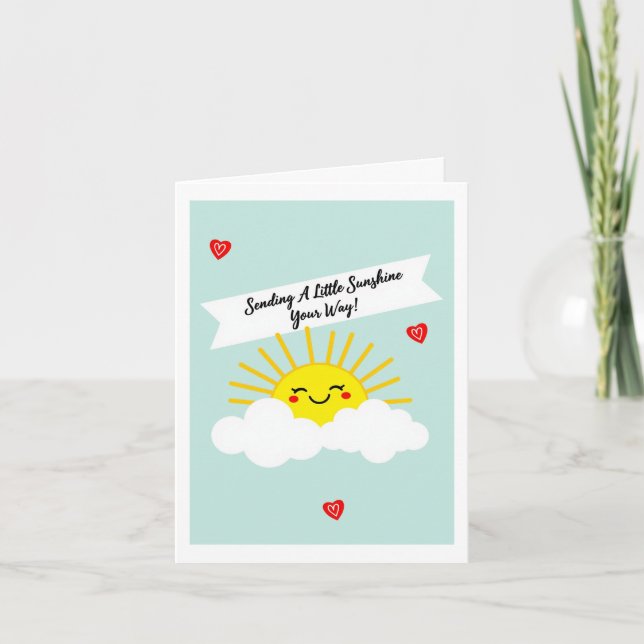 Niedlich ein wenig Sonnenschein zu senden, denken  Karte (Vorderseite)