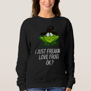 Niedlich Frosch Liebe Frosch I nur Freaking Liebe Sweatshirt
