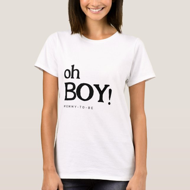 Niedlich Fun Oh Boy Baby Shower T - Shirt für Mama (Vorderseite)