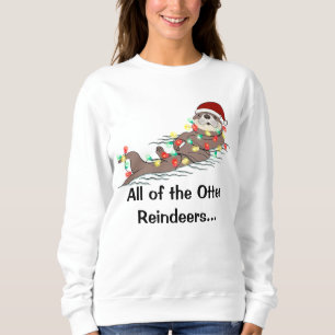 Niedlich Funny Christmas Lights Otter Rentiers Sweatshirt