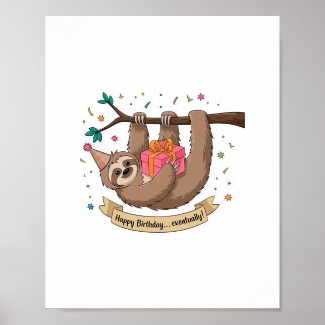 Niedlich Funny Sloth Happy Birthday Poster (Vorne)