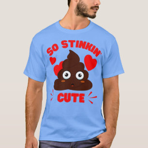 Niedlich Gekackt Emoji So Stinkin Niedlich T-Shirt