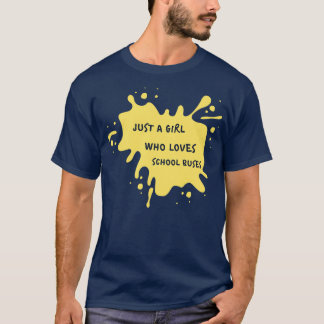 Niedlich Gelbe Tinte Nur ein Mädchen, das Schulbus T-Shirt