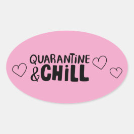Niedlich Girly Coronavirus Quarantine und Chill He Ovaler Aufkleber