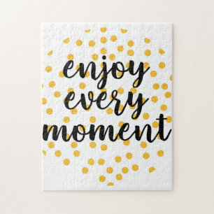 Niedlich, glücklich und inspirierend "Enjoy Every