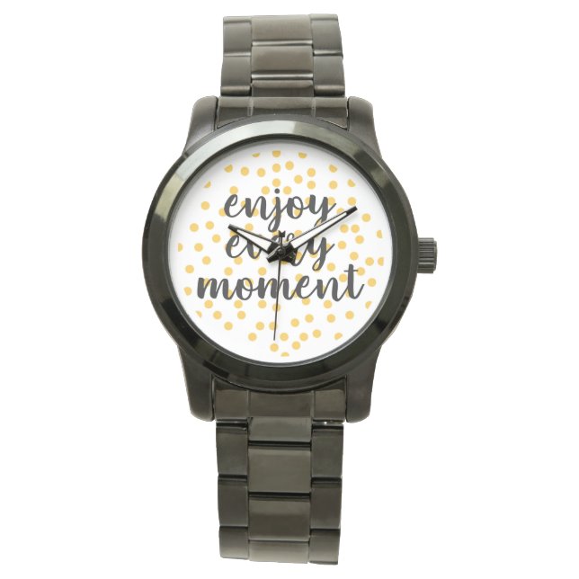 Niedlich, glücklich und inspirierend "Enjoy Every  Armbanduhr (Vorderseite)