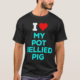 Niedlich habe ich Herz Liebe mein Pot-Bellied Schw T-Shirt