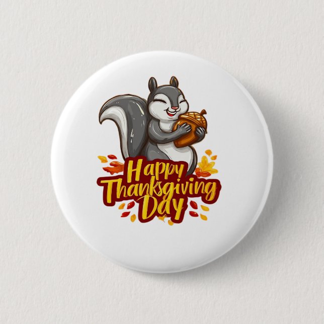 Niedlich Happy Thanksgiving Squirrel Classic T - S Button (Vorderseite)