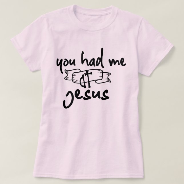 Niedlich hast du mich bei Jesus Grace Christlichen T-Shirt (Design vorne)