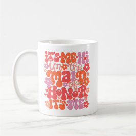 Niedlich "Hi It’s Me, I'm the Trauzeugin" Boho Tas Kaffeetasse